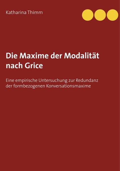 Produktbild: Die Maxime der Modalit&auml;t nach Grice