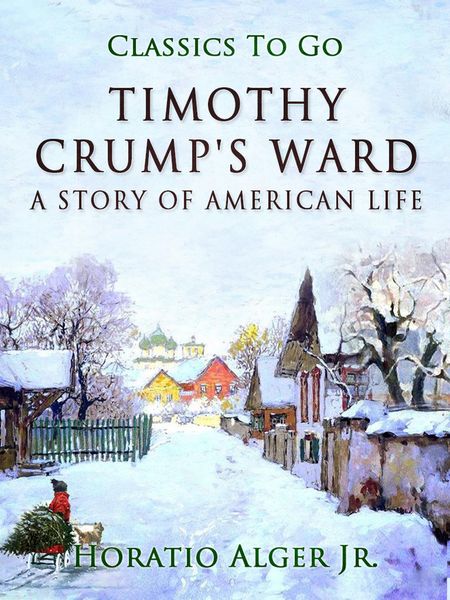 Produktbild: Timothy Crumb's Ward A Story Of American Life