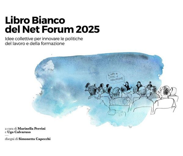 Produktbild: Libro Bianco del Net Forum 2025. Idee collettive per innovare le politiche del lavoro e della formazione