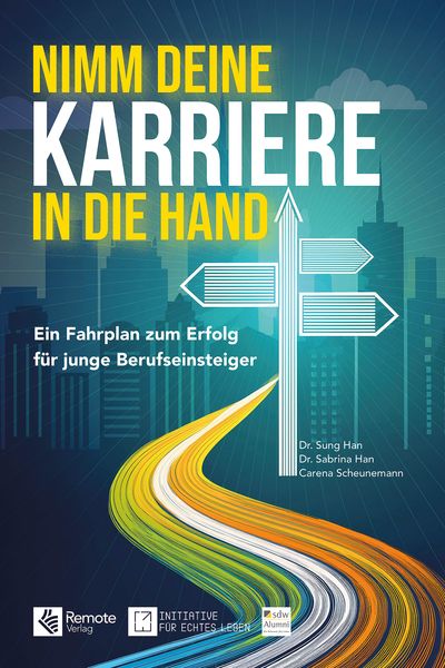 Nimm deine Karriere in die Hand, Taschenbuch von Sung Han, Remote Verlag, 978-1-960004-64-2