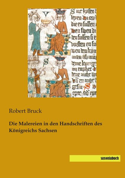 Produktbild: Die Malereien in den Handschriften des K&ouml;nigreichs Sachsen