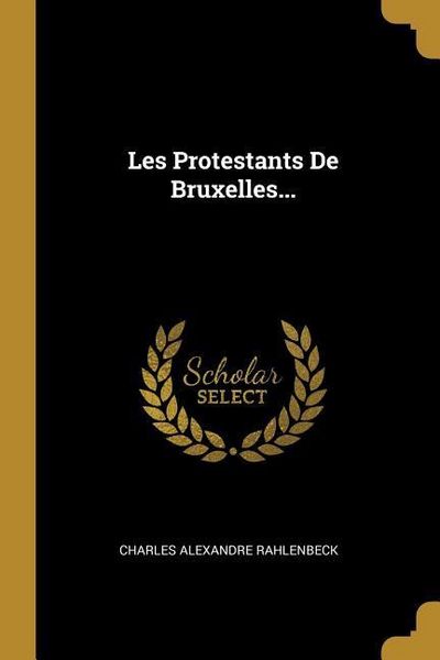 Produktbild: Les Protestants De Bruxelles...
