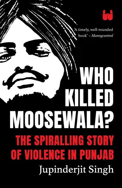 Produktbild: Who Killed Moosewala? The Spiralling Story of Violence in Punjab
