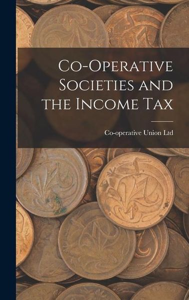 Produktbild: Co-Operative Societies and the Income Tax