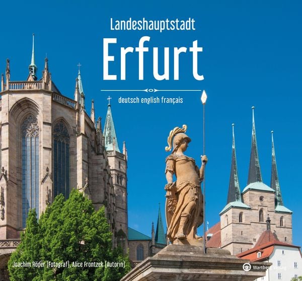 Produktbild: Landeshauptstadt Erfurt - Ein Bildband in drei Sprachen (deutsch / english / français)