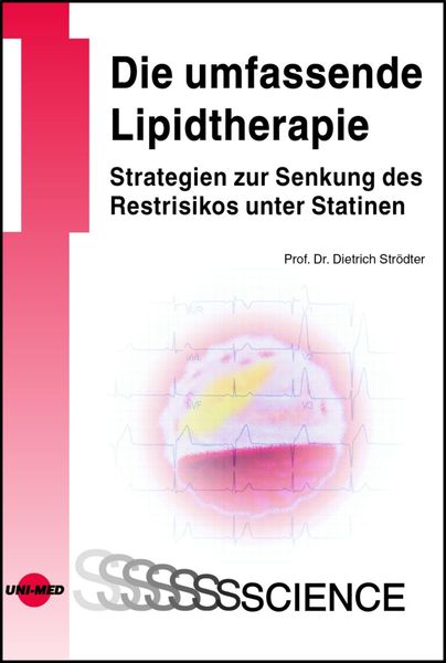 Produktbild: Die umfassende Lipidtherapie. Strategien zur Senkung des Restrisikos unter Statinen