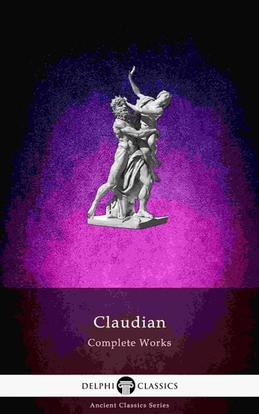 Produktbild: Delphi Complete Works of Claudian (Illustrated)