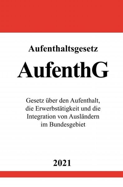 Produktbild: Aufenthaltsgesetz (AufenthG)