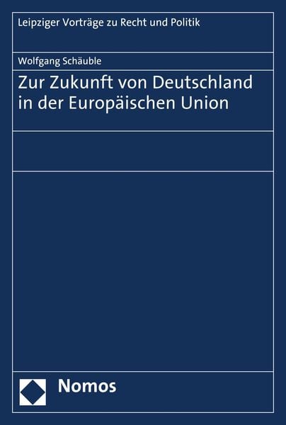 Produktbild: Zur Zukunft von Deutschland in der Europ&auml;ischen Union