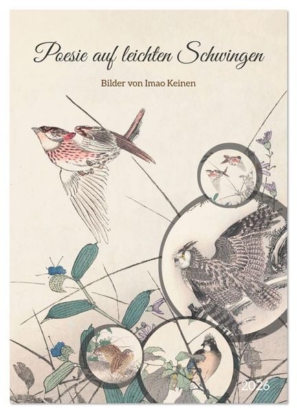 Produktbild: Imao Keinen - Poesie auf leichten Schwingen (Wandkalender 2026 DIN A2 hoch), CALVENDO Monatskalender