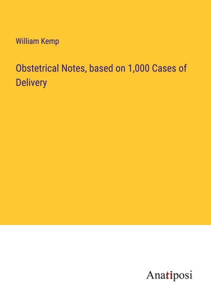 Produktbild: Obstetrical Notes, based on 1,000 Cases of Delivery
