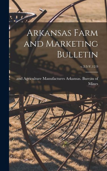 Produktbild: Arkansas Farm and Marketing Bulletin; v.3