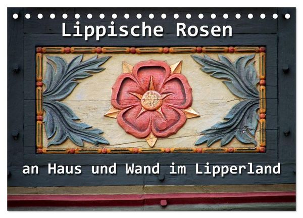 Lippische Rosen (Tischkalender 2024 DIN A5 quer), CALVENDO Monatskalender