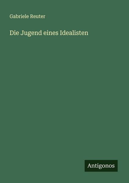 Produktbild: Die Jugend eines Idealisten