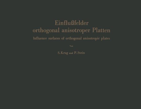 Produktbild: Einflu&szlig;felder orthogonal anisotroper Platten / Influence surfaces of orthogonal anisotropic plates