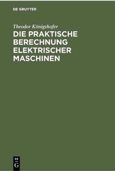 Produktbild: Die praktische Berechnung elektrischer Maschinen