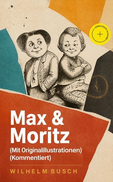 Produktbild: Max & Moritz (Mit Originalillustrationen) (Kommentiert)