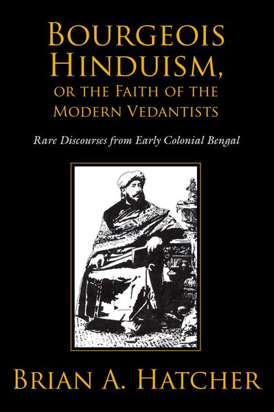 Produktbild: Bourgeois Hinduism, or Faith of the Modern Vedantists