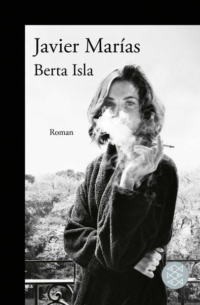 Berta Isla, Taschenbuch von Javier Marías, Fischer Taschenbuch Verlag, 9783596703418