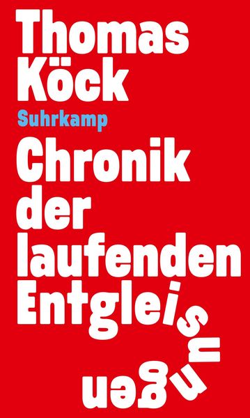 Produktbild: Chronik der laufenden Entgleisungen