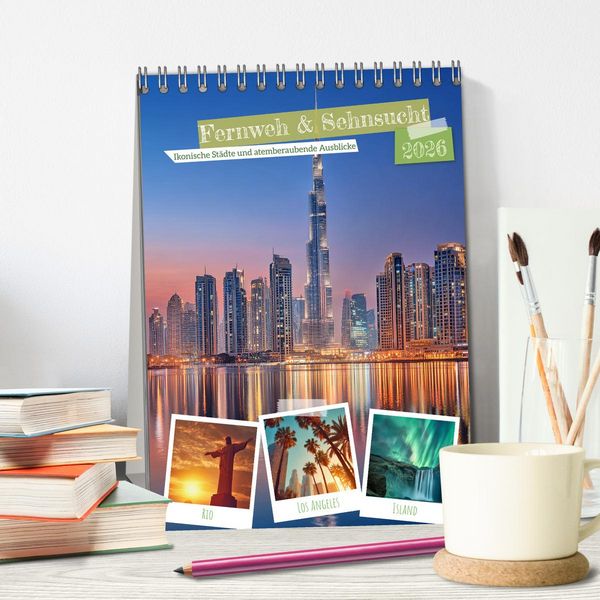 Produktbild: Fernweh & Sehnsucht (Tischkalender 2026 DIN A5 hoch), CALVENDO Monatskalender