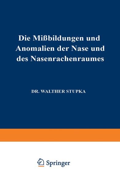Produktbild: Die Missbildungen und Anomalien der Nase und des Nasenrachenraumes