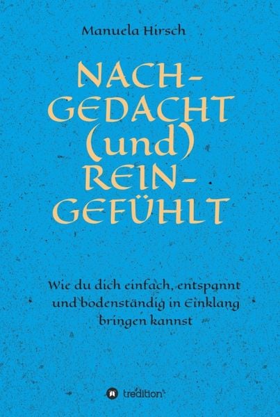 Produktbild: Nach-Gedacht (und) Rein-Gef&uuml;hlt