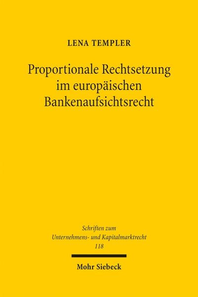 Produktbild: Proportionale Rechtsetzung im europ&auml;ischen Bankenaufsichtsrecht