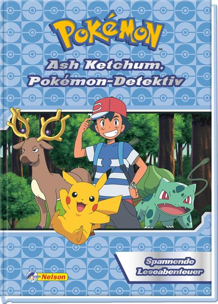Pokémon Lesebuch: Ash Ketchum, Pokémon-Detektiv, Gebundene Ausgabe von , Nelson