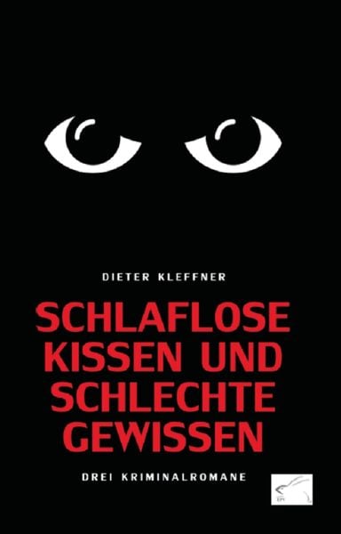 Schlaflose Kissen und schlechte Gewissen, Taschenbuch von Dieter Kleffner, Edition Paashaas Verlag EPV, 9783961740062