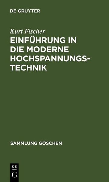 Produktbild: Einf&uuml;hrung in die moderne Hochspannungstechnik