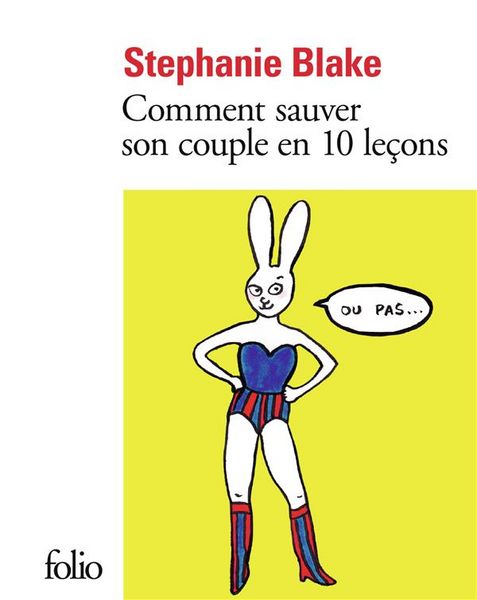 Produktbild: Comment sauver son couple en 10 le&ccedil;ons (ou pas)