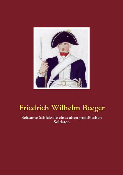Produktbild: Seltsame Schicksale eines alten preu&szlig;ischen Soldaten