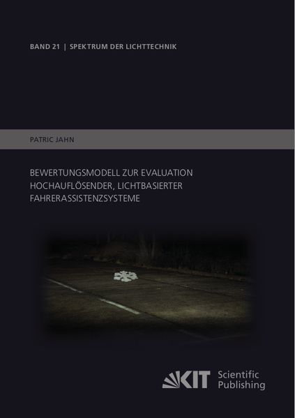 Produktbild: Bewertungsmodell zur Evaluation hochaufl&ouml;sender, lichtbasierter Fahrerassistenzsysteme