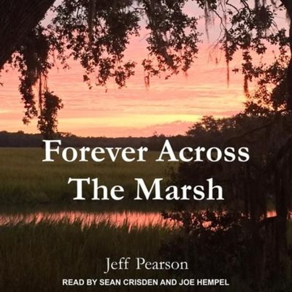 Forever Across the Marsh - Jeff Pearson, CD, 9798200197590