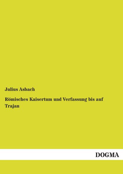 Produktbild: R&ouml;misches Kaisertum und Verfassung bis auf Trajan