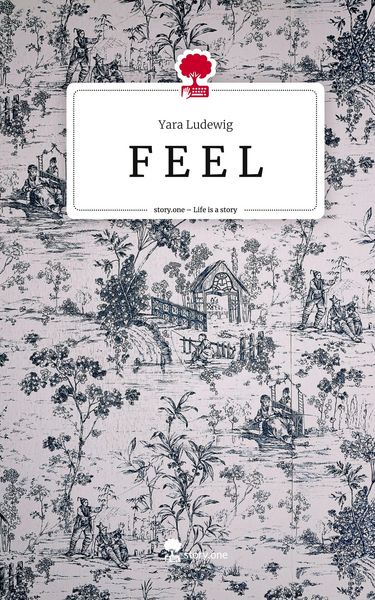 Produktbild: F E E L. Life is a Story - story.one