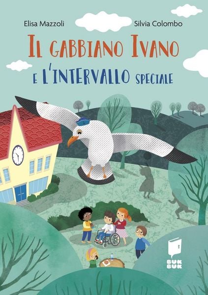 Produktbild: Il gabbiano Ivano e l'intervallo speciale