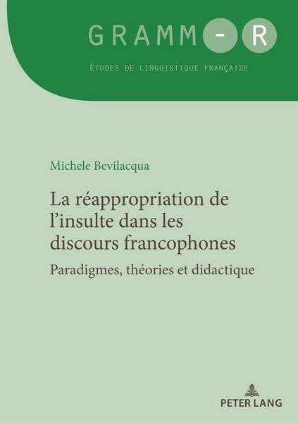 Produktbild: La r&eacute;appropriation de l&rsquo;insulte dans les discours francophones