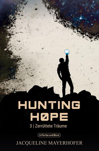 Produktbild: Hunting Hope - Teil 3: Zerr&uuml;ttete Tr&auml;ume
