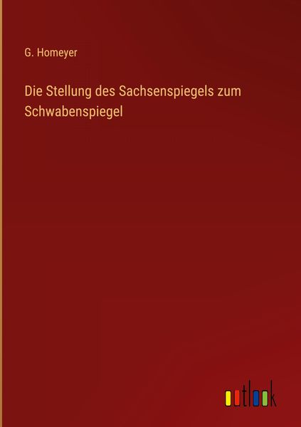 Produktbild: Die Stellung des Sachsenspiegels zum Schwabenspiegel