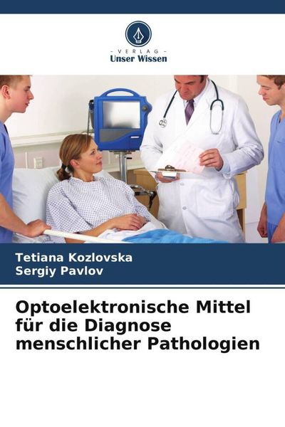 Produktbild: Optoelektronische Mittel f&uuml;r die Diagnose menschlicher Pathologien