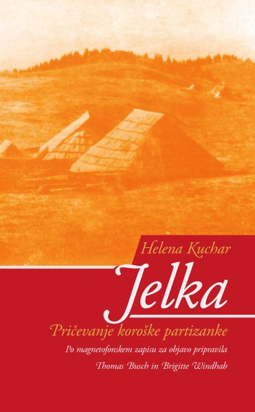 Produktbild: Jelka - Pricevanje koroske partizanke