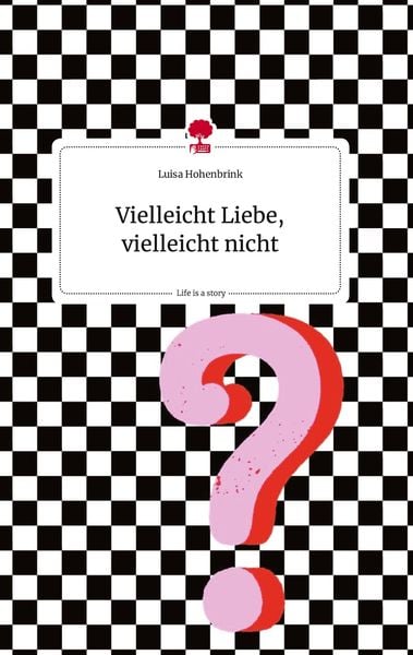 Produktbild: Vielleicht Liebe, vielleicht nicht. Life is a Story - story.one