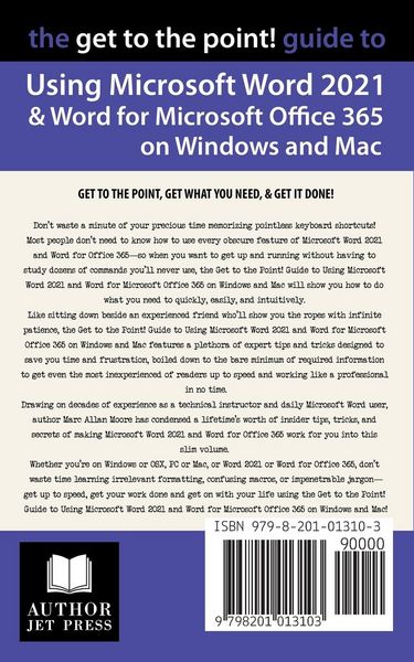 Produktbild: The Get to the Point! Guide to Using Microsoft Word 2021 and Word for Microsoft Office 365 on Windows and Mac