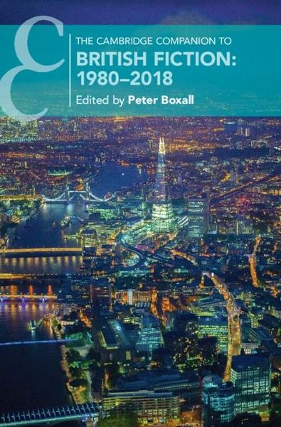 Produktbild: The Cambridge Companion to British Fiction: 1980-2018