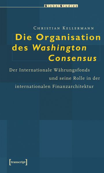 Produktbild: Die Organisation des Washington Consensus