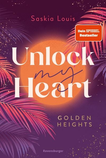 Produktbild: Unlock My Heart. Golden-Heights-Reihe, Band 1 (Dein-SPIEGEL-Bestseller | New-Adult-Romance f&uuml;r alle Fans von Stella Tack)