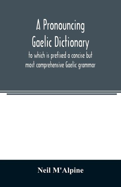 Produktbild: A pronouncing Gaelic dictionary