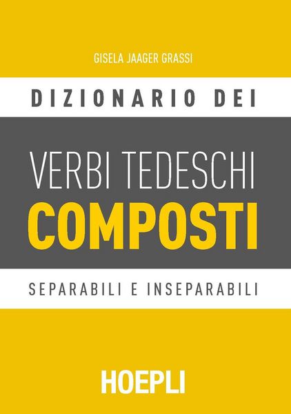 Produktbild: Dizionario dei verbi tedeschi composti. Separabili e inseparabili
